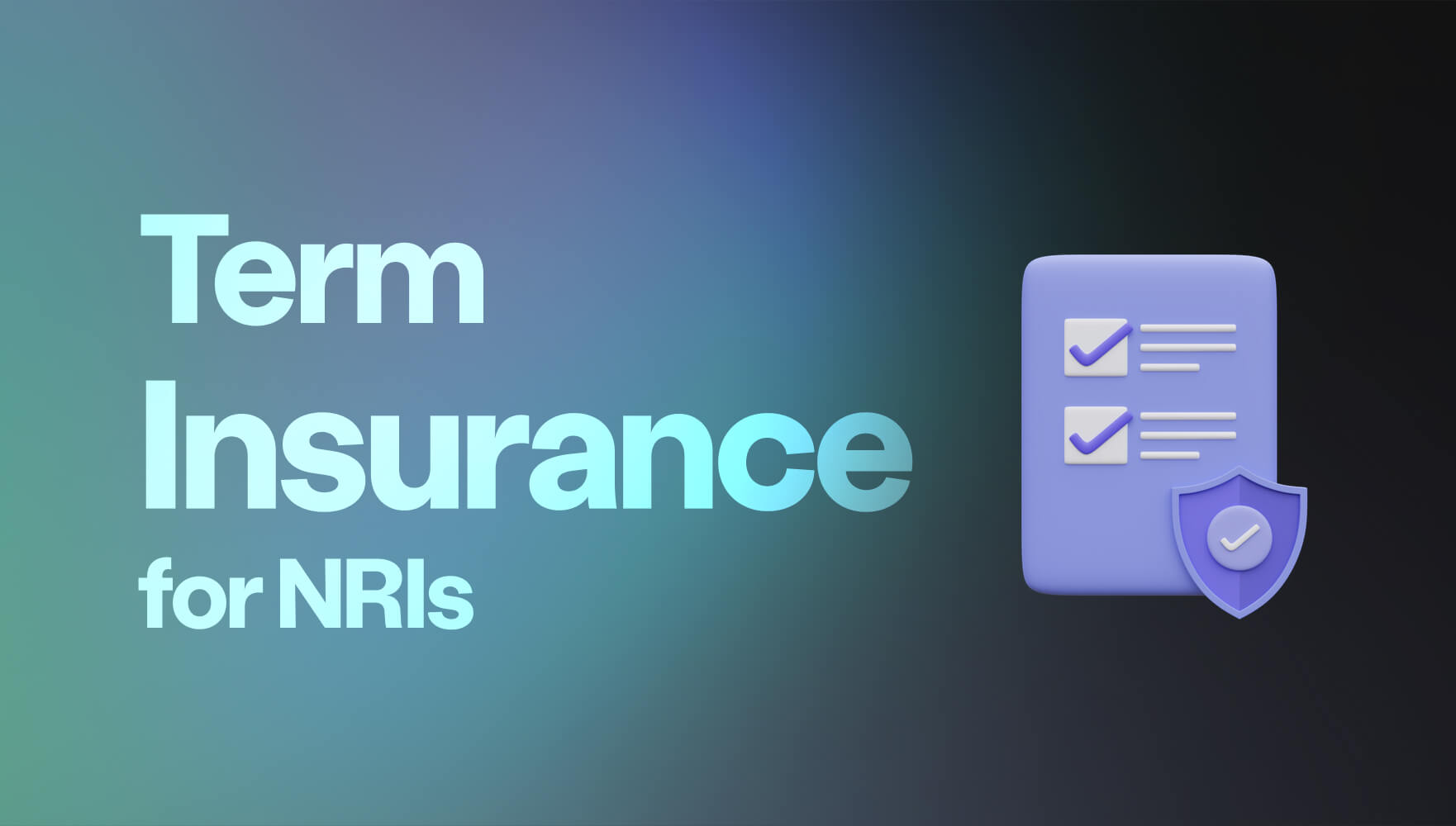 Term Insurance:10 Critical Insights Every NRI Must Know