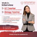 We are hiring... Walk-in Interview Open for ICT Teacher (Secondary Class, Afternoon Session) Biology Teacher (Secondary Class, Afternoon Session) B.Ed is mandatory Candidates with Spouse/Own Visa are preferred Minimum 2 years of experience in similar role Recent/Previous work experience should be as a teacher in a school Should be available to join Immediately DATE: 10-02-2025 TIME: 8:00 Am to 11:30 AM