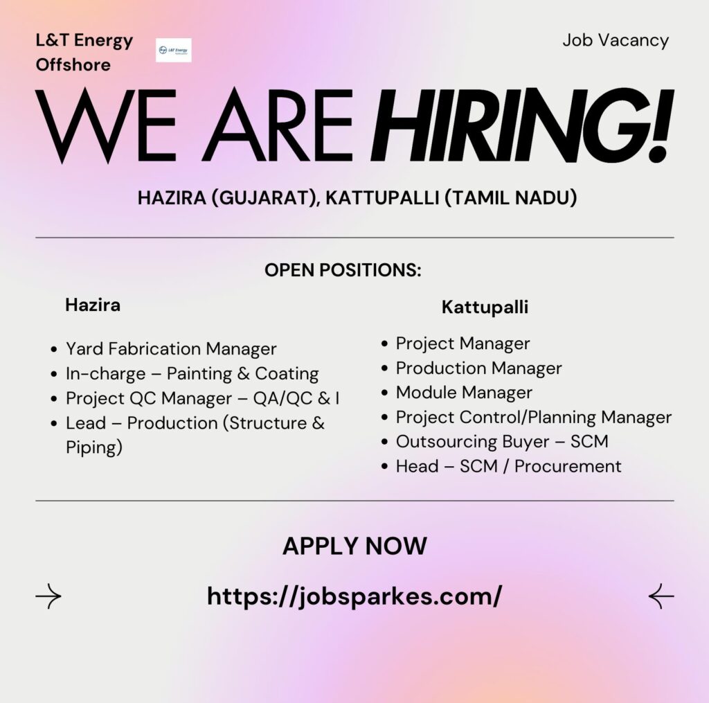 L&T Energy Offshore Careers 2025 – Join High-Paying Jobs in Hazira & Kattupalli Now