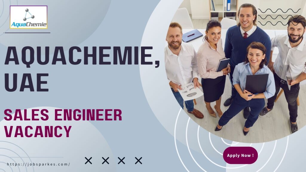 AquaChemie Sales Engineer Job UAE