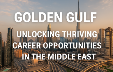 Golden Gulf: Unlocking Career Opportunities in the Middle East